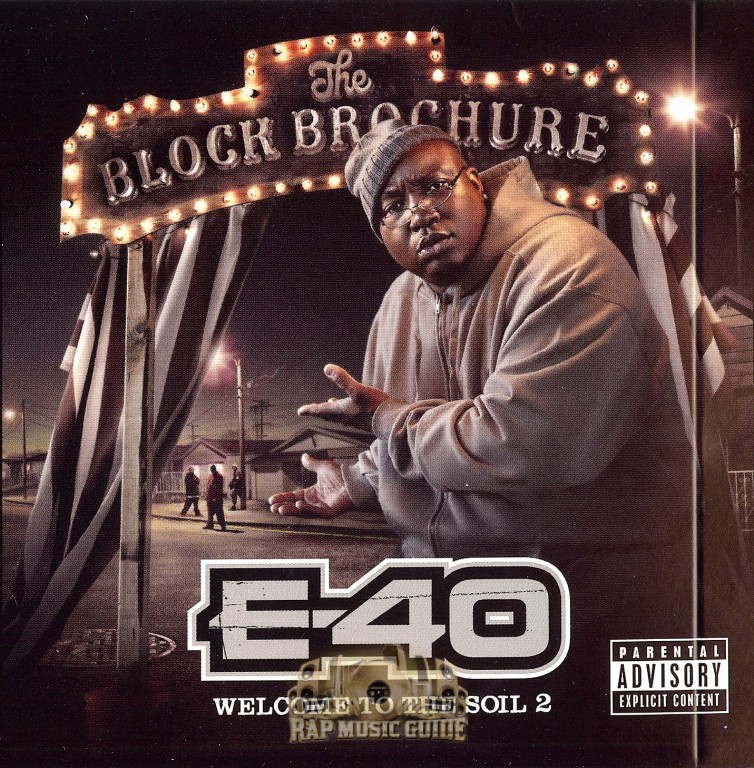 E-40: The Block Brochure: Welcome to the Soil 1, 2, 3